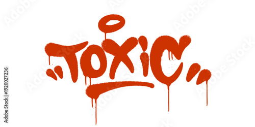 Toxic Graffiti Tag Spray Paint Design. Vibrant Red Typography with Realistic Paint Drips and Gritty Texture for Streetwear.