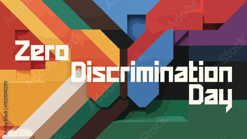 Abstract geometric design for zero discrimination day using bold colorful shapes and modern typography to represent diversity and inclusion concepts
