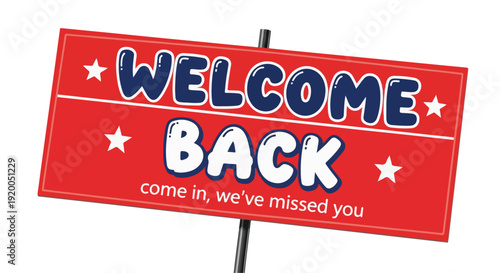 Welcome Back Red Sign with Stars on Pole