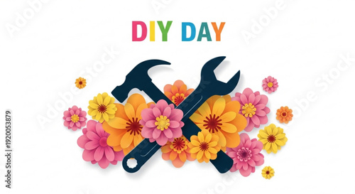 Colorful diy day graphic with crossed wrenches and vibrant flowers for home improvement and gardening projects