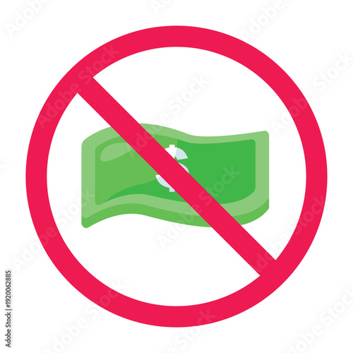 No money sign, forbidden sign with paper money icon, no cash payment sign, banknote prohibited symbol, flat vector illustration
