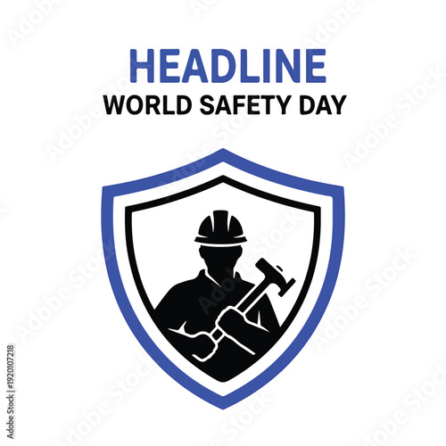 Graphic illustration of a worker in a hard hat holding a hammer inside a blue and white shield for World Safety Day.