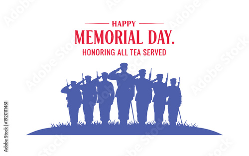 Memorial Day. Wishing you a happy Memorial Day! A banner to honor everyone who served for Memorial Day. Typography design. Vector art.