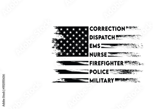 Distressed First Responder Flag,First Responders Shirt, First Responders Flag, Police, Firefighter, Military, Dispatch, Nurse, Corrections, Ems T-Shirt, Poster, card, banner, background.