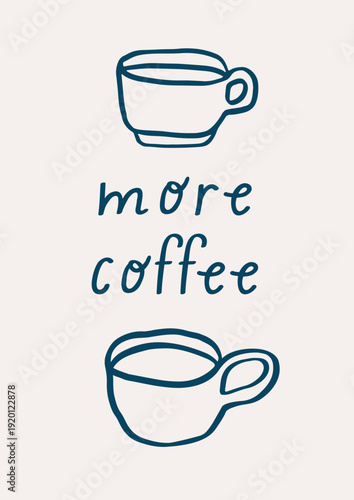 Coffee poster in dolce vita outline hand-drawn style. Espresso and americano cups, scribble sketch doodle card design. Morning drink, line-art contour drawing with phrase. Flat vector illustration