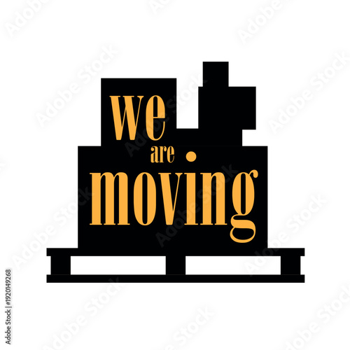 we are moving sign