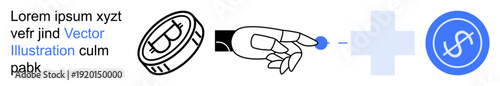 Cryptocurrency, digital payments, blockchain, financial technology, cashless economy, trading platforms. A coin, a robotic hand pointing a plus sign and a dollar symbol. Cryptocurrency and digital