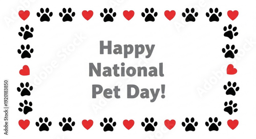 Happy national pet day greeting with paw prints and hearts on white background