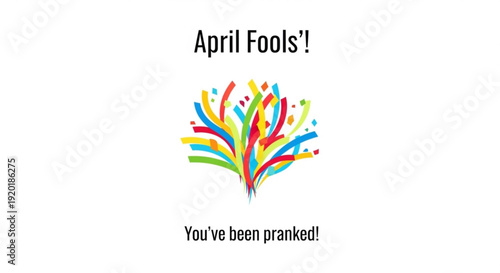 Colorful april fools' day prank message with rainbow explosion and text