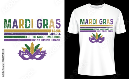 Mardi Gras Let The Good Times Roll Mardi Gras Beads Parades T-shirt Design