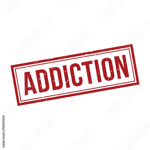 Addiction Stamp, Addiction Grunge Square Sign