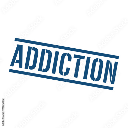 Addiction Stamp, Addiction Grunge Square Sign