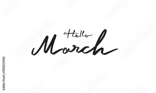 Hello March month text font calligraphy hand written lettering script black color object icon hello March month happy season greeting spring time banner calendar welcome hello march month happy march