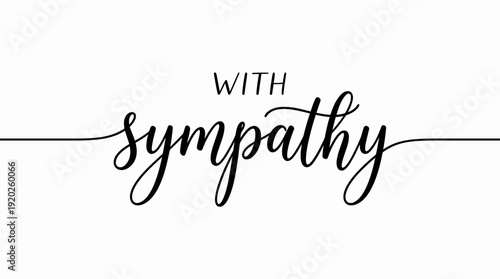 With Sympathy Calligraphy Vector – Elegant Hand-Lettered Script with Swashes for Condolence Cards, Memorial Art, Stickers, and Thoughtful Design Projects