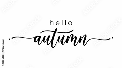 Hello Autumn Calligraphy Vector – Elegant Hand-Lettered Script with Swashes for Seasonal Greeting Cards, Wall Art, Stickers, and Cozy Fall Design Projects