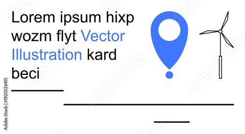 Location services, renewable energy, navigation tools, clean energy, environmental concepts, sustainable living. Blue location marker and wind turbine with placeholder text. Location services