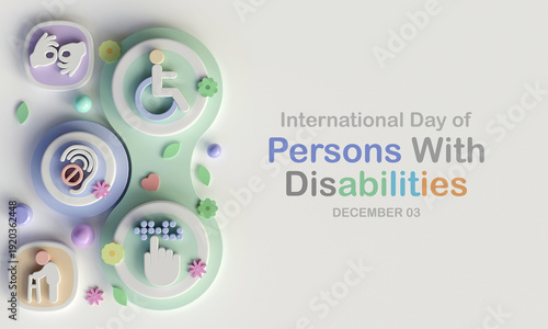 International Day of Persons with Disabilities (IDPD) is celebrated every year on 3 December. to raise awareness of the situation of disabled persons in all aspects of life. 3D Rendering
