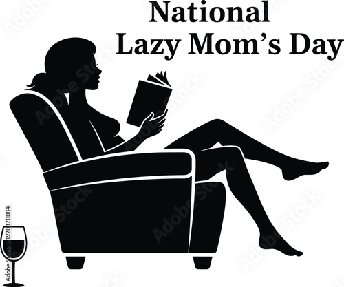 National Lazy Mom’s Day concept illustration with relaxed mother silhouette reading book in armchair, celebrating motherhood, self care, rest and leisure lifestyle theme