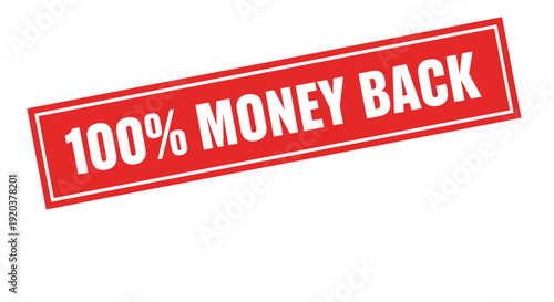 Red 100 percent money back guarantee stamp on white background