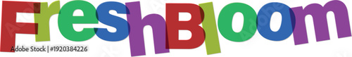 Colorful Fresh Bloom word logo with multicolored letters  vibrant and playful text graphic