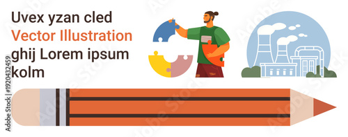 Education, sustainability, creativity, learning, energy resources, teamwork. A giant pencil, a man holding puzzle pieces and industrial buildings. Education and sustainability topics