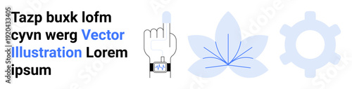 Technology, automation, nature, design, innovation, communication. A hand pointing up, a stylized leaf and a gear symbol with text. Technology and automation concepts