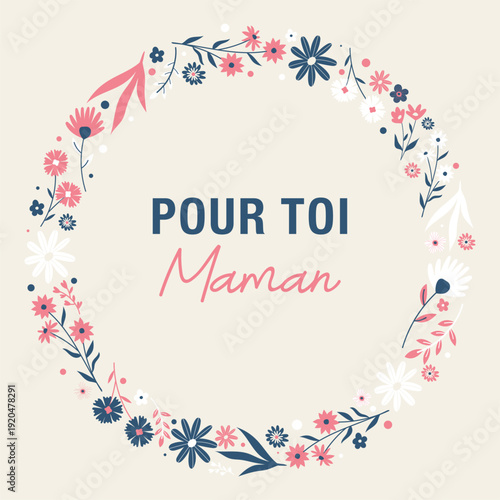 Carte élégante “Pour toi Maman” avec couronne florale moderne sur fond beige. Illustration douce et contemporaine idéale pour fête des mères, cadeau ou message d’amour