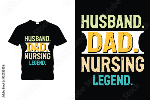 Funny Vintage Husband Dad Nursing Legend Retro T-Shirt