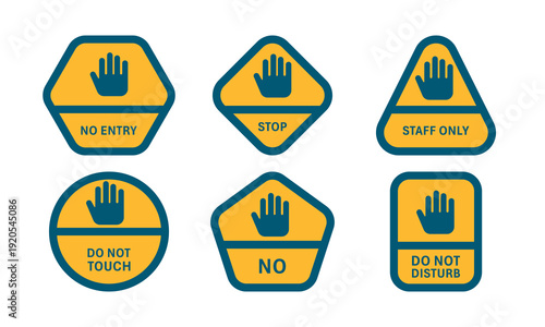 No Entry Stop Staff Only Do Not Touch Disturb Hand Palm Geometric Signs Yellow Blue Sticker Labels Vector