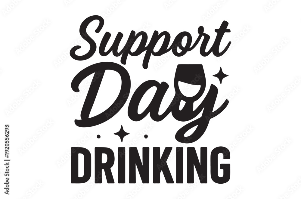 Obraz premium Basic RGBSupport day drinking with fun and playful typography design