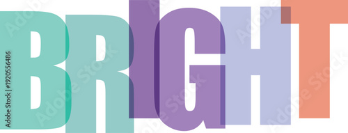 Large overlapping translucent letters spelling BRIGHT in pastel colors on Colorful text effect