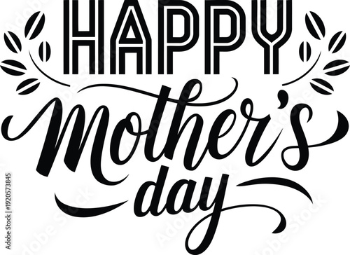 Happy Mother's Day Hand Lettering Typography Vector Design