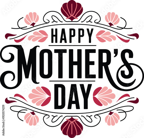Happy Mother's Day elegant lettering with pink floral botanical wreath vector
