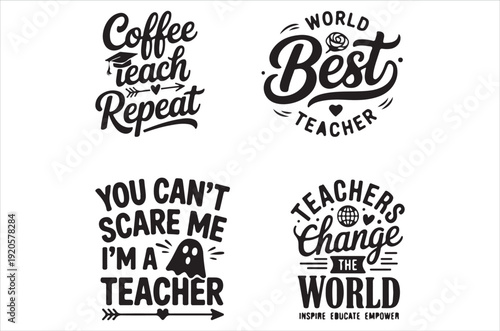 Four motivational typographic designs celebrating teachers and coffee