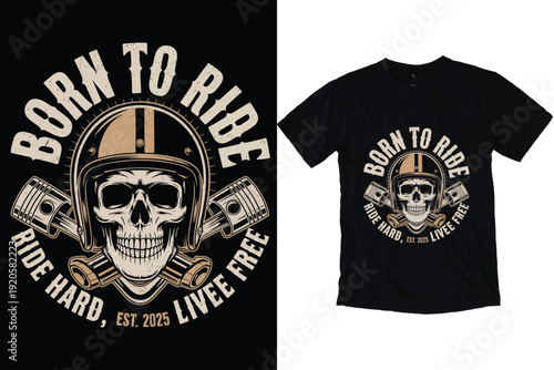 Born To Ride Vintage Biker Skull with Crossed Pistons Graphic T-Shirt Design