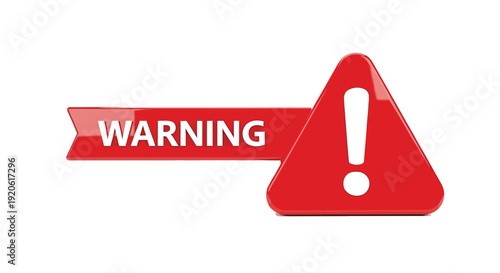 Red warning sign with caution symbol and banner