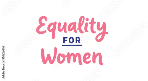 Equality for women typography