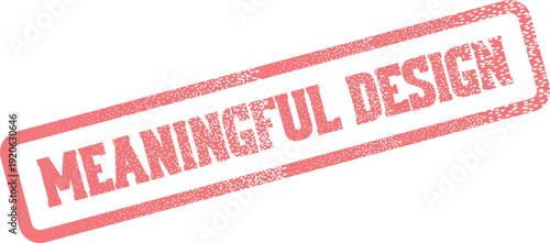 Red Rubber Stamp Expressing the Importance of Thoughtful and Significant Product Design