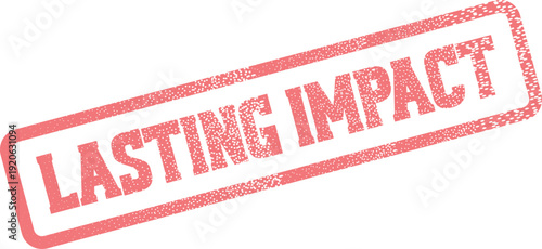 Official business stamp displaying the phrase Lasting Impact in red ink