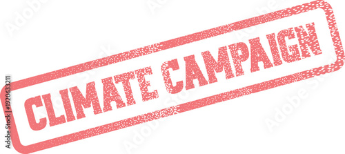 A vibrant red rubber stamp impression distinctly displays the important phrase Climate Campaign