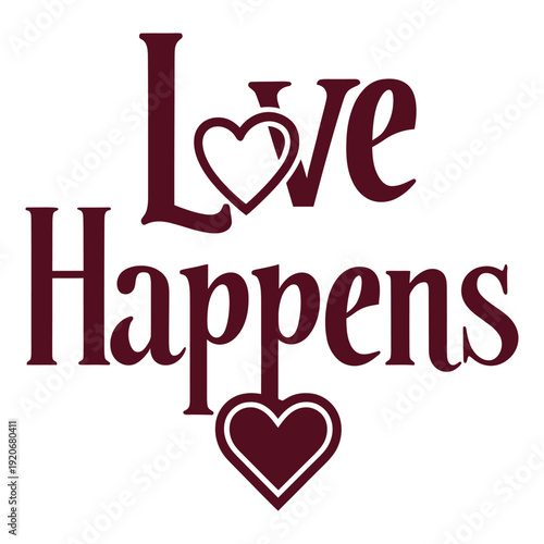 Love happens vector art illustration typography t shirt design on a white background.

