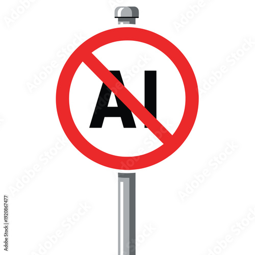 A red circular sign with a diagonal line through the letters 'AI', symbolizing opposition to artificial intelligence and its increasing presence.
