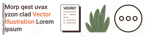 Recruitment, job search, career opportunities, communication, office decor, information sharing. Vacancy document, plant and circular communication symbol. Recruitment and communication concept