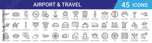 Set of 45 outline airport and airline travel icons including no smoking, luggage inspection, security belt, extinguisher, trolley, identification badge for web and mobile design