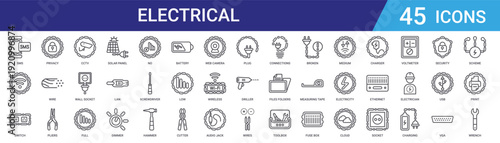 Set of 45 outline electrical and technology icons including solar panel, socket, CCTV, pliers, wire, privacy, battery. Editable vector line icons for web and mobile