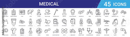 Set of 45 outline medical healthcare icons including liver, checklist, ophthalmology, x-ray, patient robe, urine test, report. Vector line icons for web and mobile app UI design