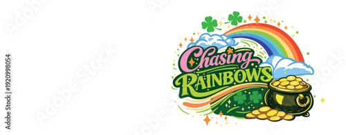 Saint Patricks Day Chasing Rainbows Lettering with Rainbow Shamrock Pot of Gold Irish Holiday Illustration
