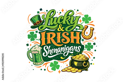 Saint Patricks Day Lucky and Irish Shenanigans Lettering with Shamrock Beer Pot of Gold Festive Illustration
