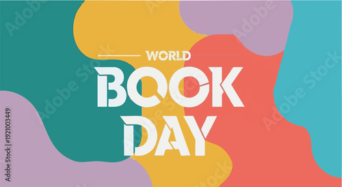 World Book Day in colorful abstract design with bold typography and vibrant colors for celebration