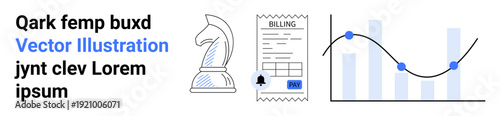 Strategic planning, financial billing, business growth, data analysis, investment, decision-making. A knight chess piece, a billing invoice and a line graph with data points. Strategic planning